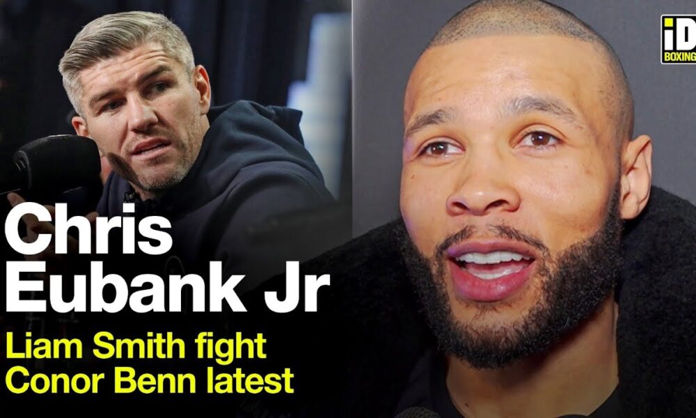 "I Embarrassed Liam Smith!" Chris Eubank Jr Hits Out At Conor Benn