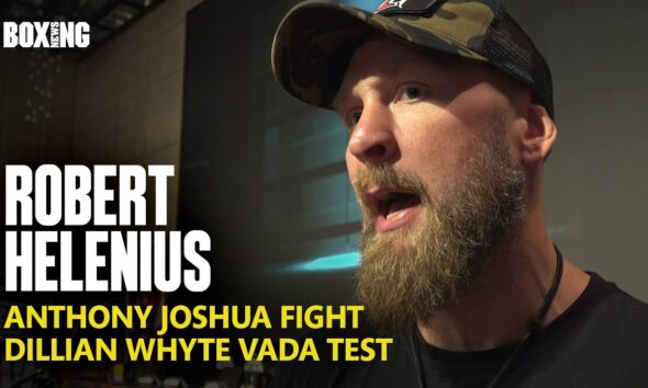 "I Hope Anthony Joshua Is Overlooking Me!" - Robert Helenius