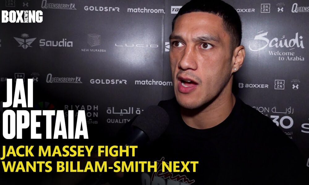 Jai Opetaia On Chris Billam-Smith Fight & Jack Massey