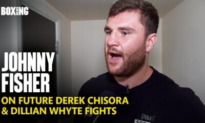 Johnny Fisher On Future Derek Chisora & Dillian Whyte Fights