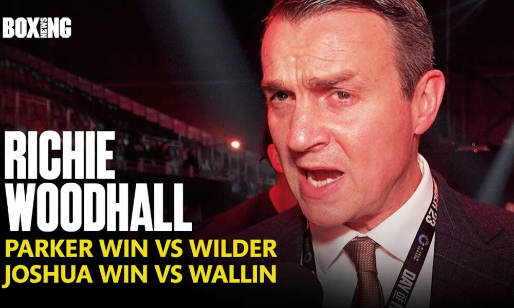 "Joseph Parker Was Brilliant!" Richie Woodhall Reacts To Win vs Wilder