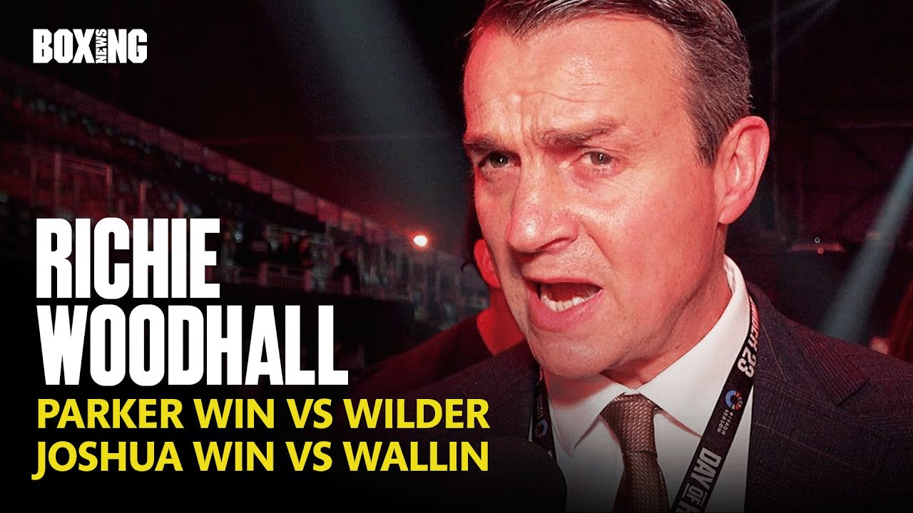 "Joseph Parker Was Brilliant!" Richie Woodhall Reacts To Win vs Wilder