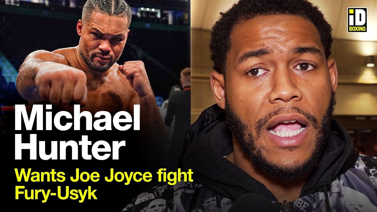 Michael Hunter Calls Out Joe Joyce