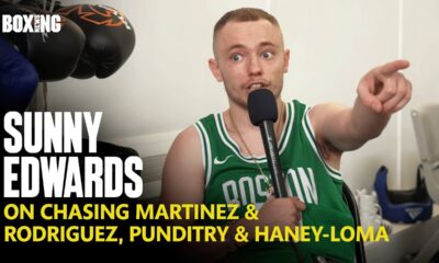 Sunny Edwards On Chasing Martinez & Rodriguez, Punditry & Haney-Loma