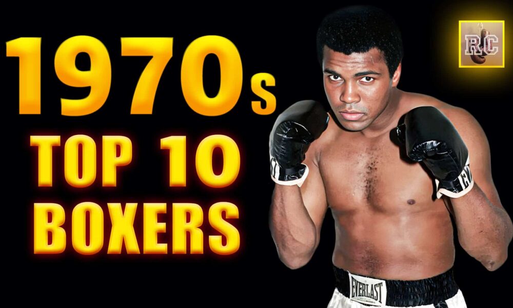 VIDEO: Top 10 P4P Boxers in the 1970s