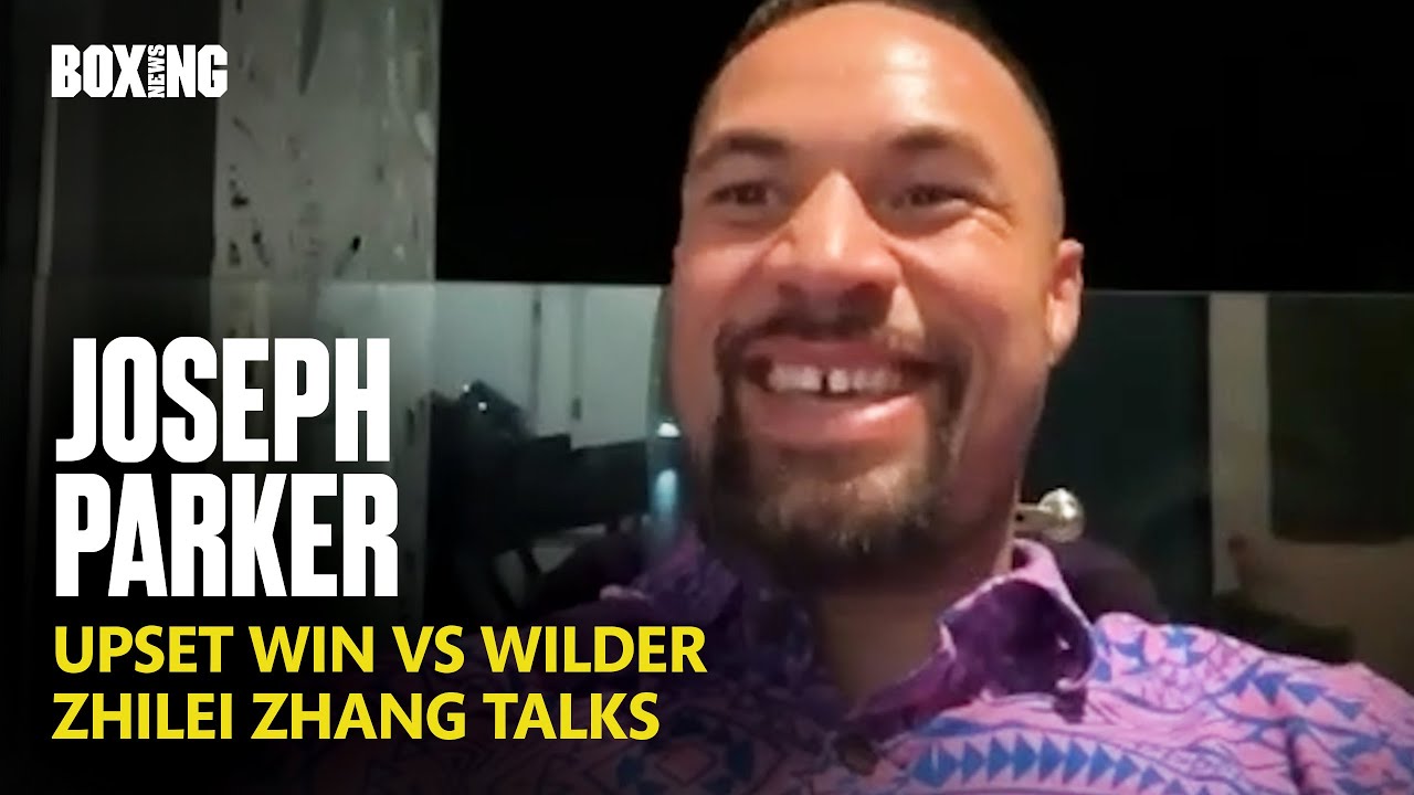 Exclusive: Joseph Parker Reacts To Wilder Win & Zhang Talks