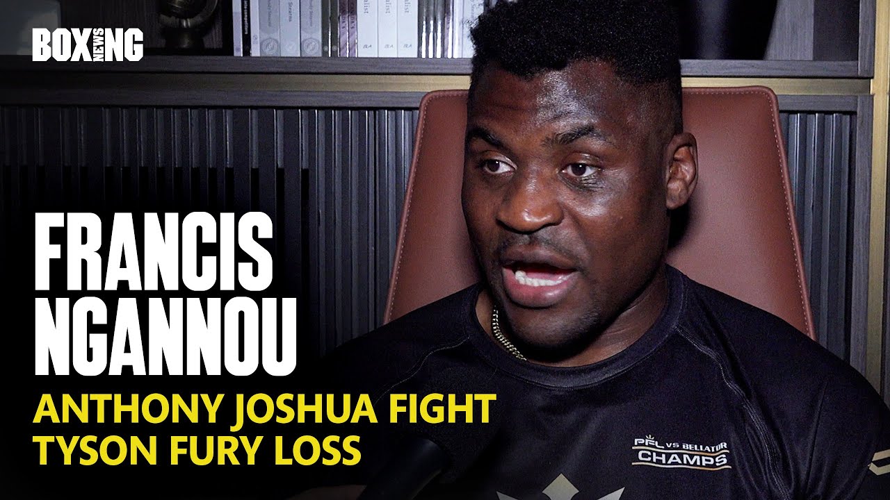 Francis Ngannou On Anthony Joshua Fight & Tyson Fury