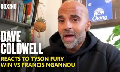 "Fury Looked Shocked!" - Dave Coldwell Reacts To Fury-Ngannou