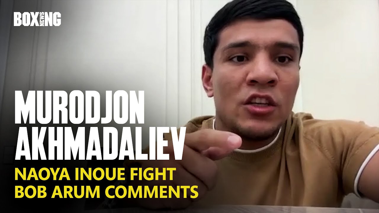 "Inoue Is Avoiding Me!" - Murodjon Akhmadaliev On Bob Arum Comments