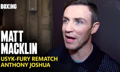 Matt Macklin On Usyk-Fury 2 & Anthony Joshua Retirement Calls