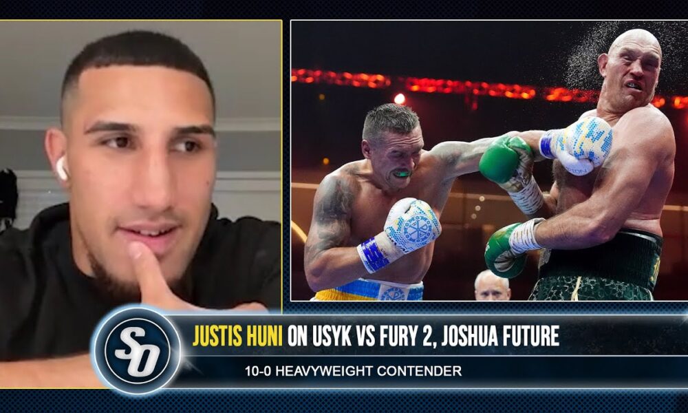 'USYK IS A FREAK TYSON FURY CANNOT OVERCOME!' - Justis Huni also on JOSHUA FUTURE