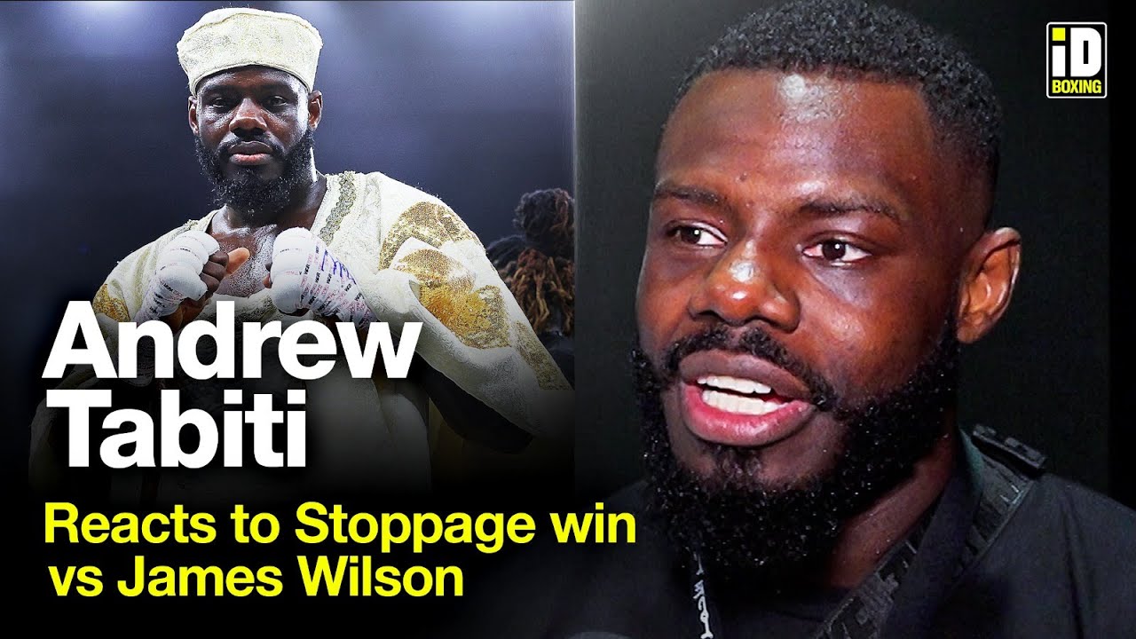 Andrew Tabiti Immediate Reaction To Stoppage Win vs James Wilson