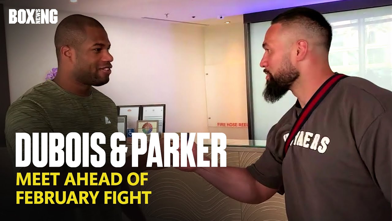 Daniel Dubois & Joseph Parker Meet Ahead Of February Fight