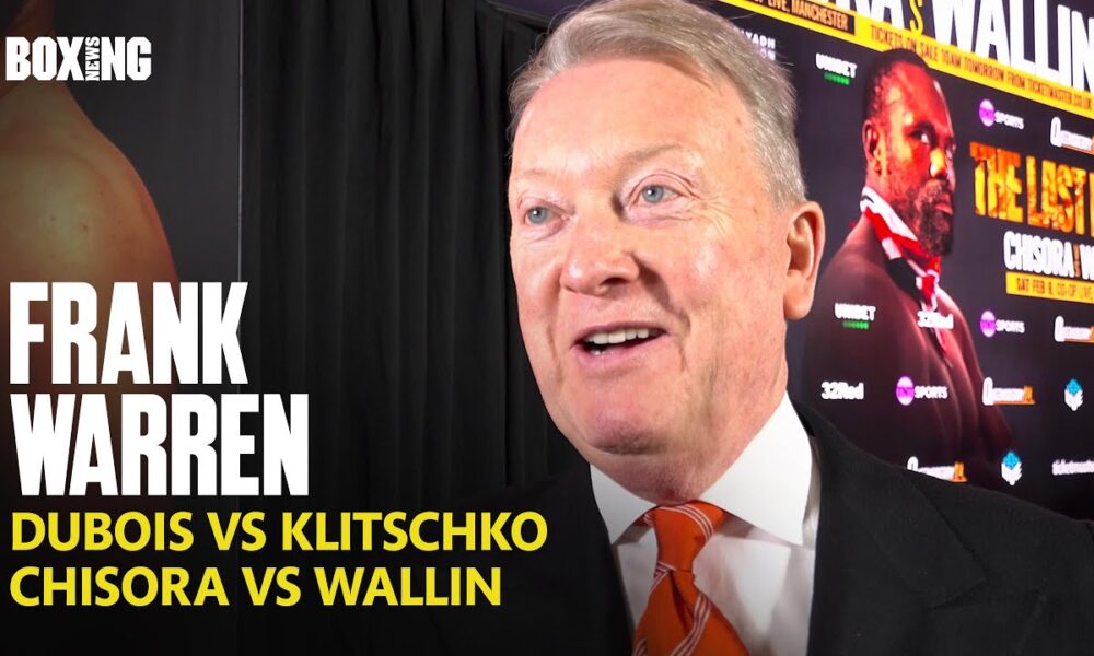 Frank Warren Responds To Dubois vs Klitschko Reports