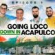 Going Loco Down In Acapulco | Episode 1 | WBC Convention 2022