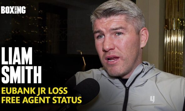 Liam Smith On Eubank Jr Loss, Beterbiev-Smith & Future