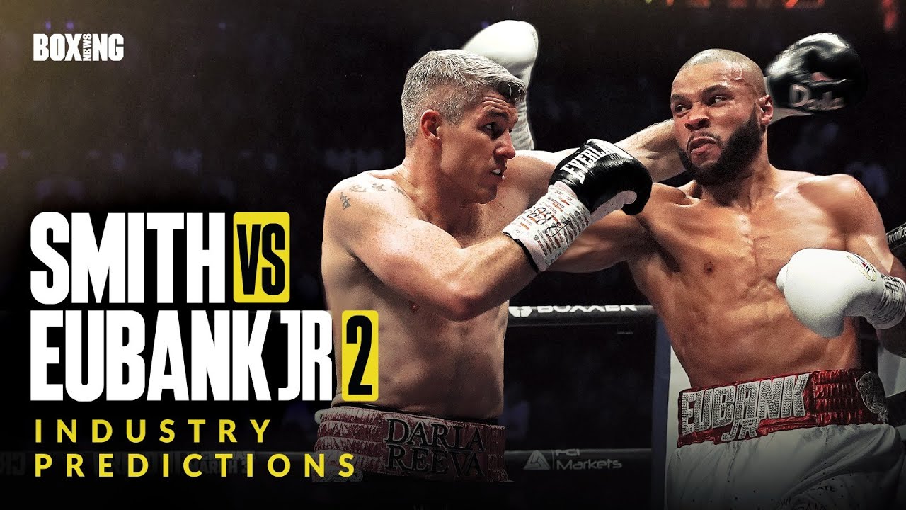 Liam Smith vs Chris Eubank Jr 2 | Industry Predictions