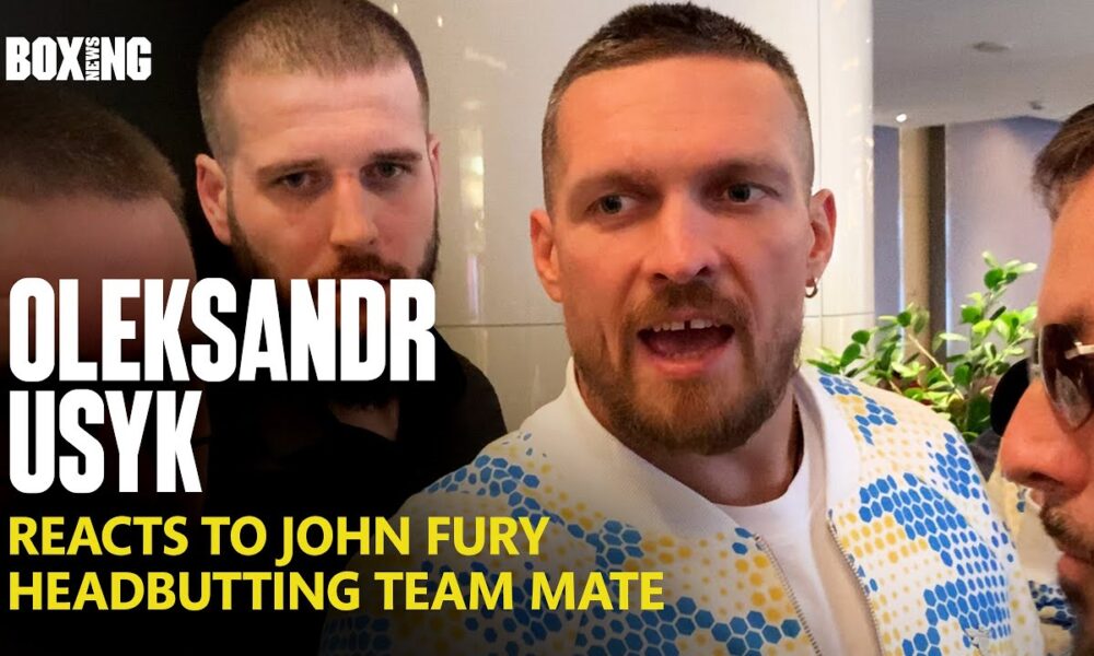 Oleksandr Usyk Slams John Fury For Headbutting Team Mate