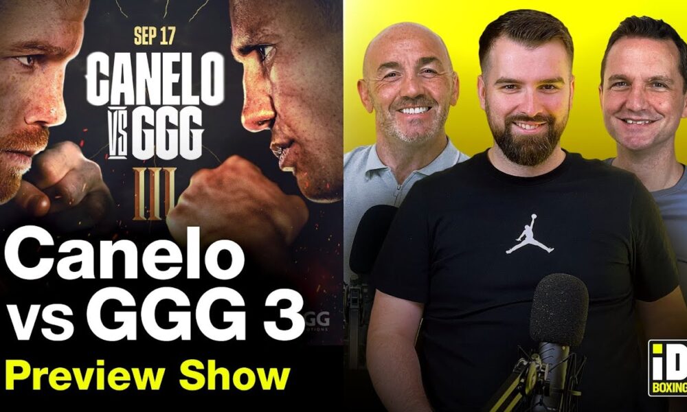 PREVIEW SHOW: Canelo Alvarez vs Gennady Golovkin 3 | Canelo-GGG 3