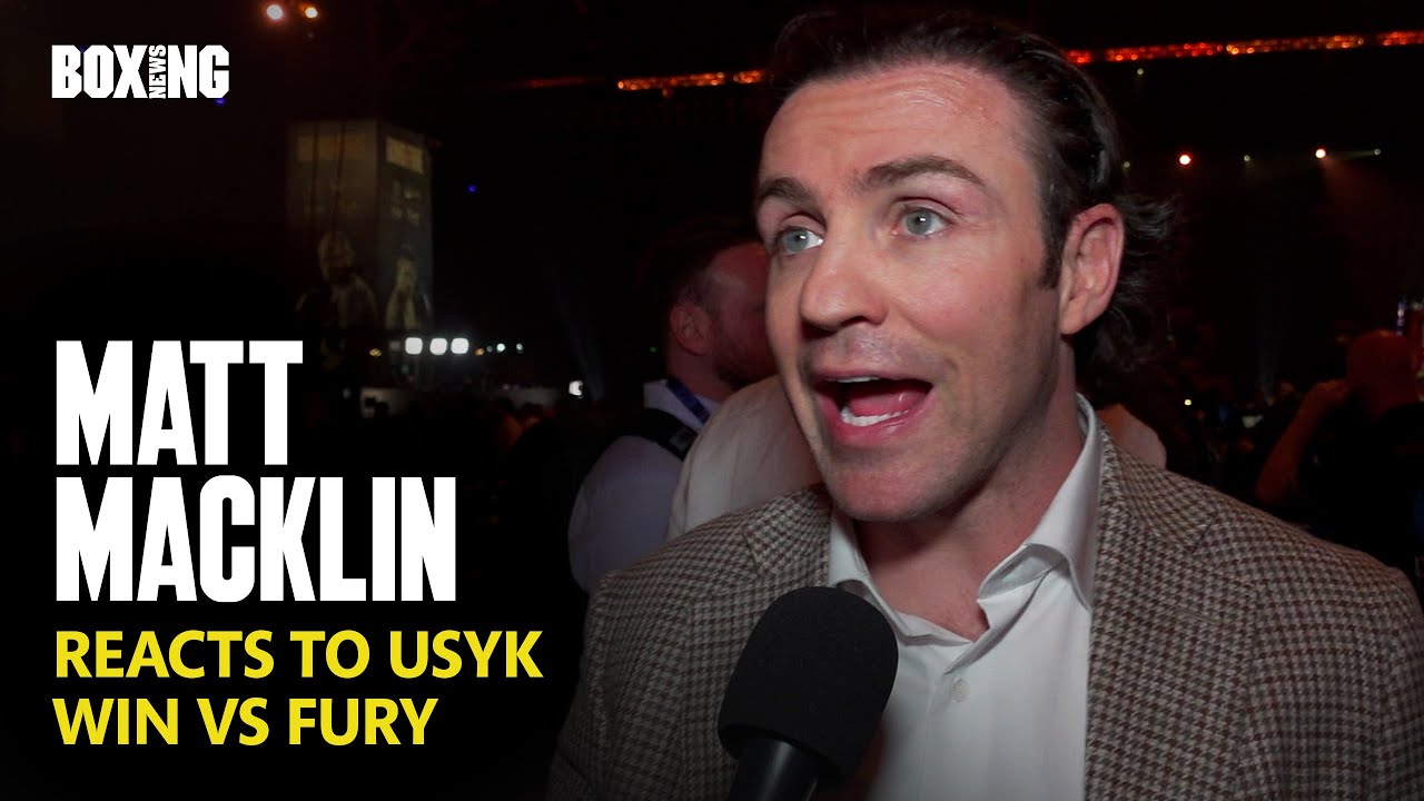 "What A Fight!" Matt Macklin Reacts To Usyk Win vs Fury