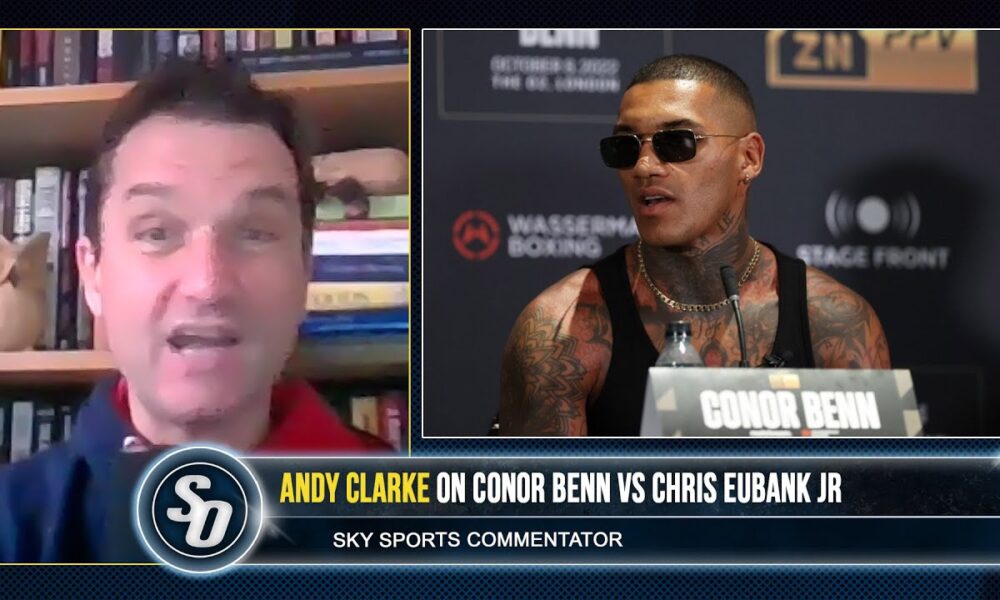 'CONOR BENN, FANS DESERVE TO KNOW WHY HE WAS CLEARED!' - Andy Clarke on Eubank clash