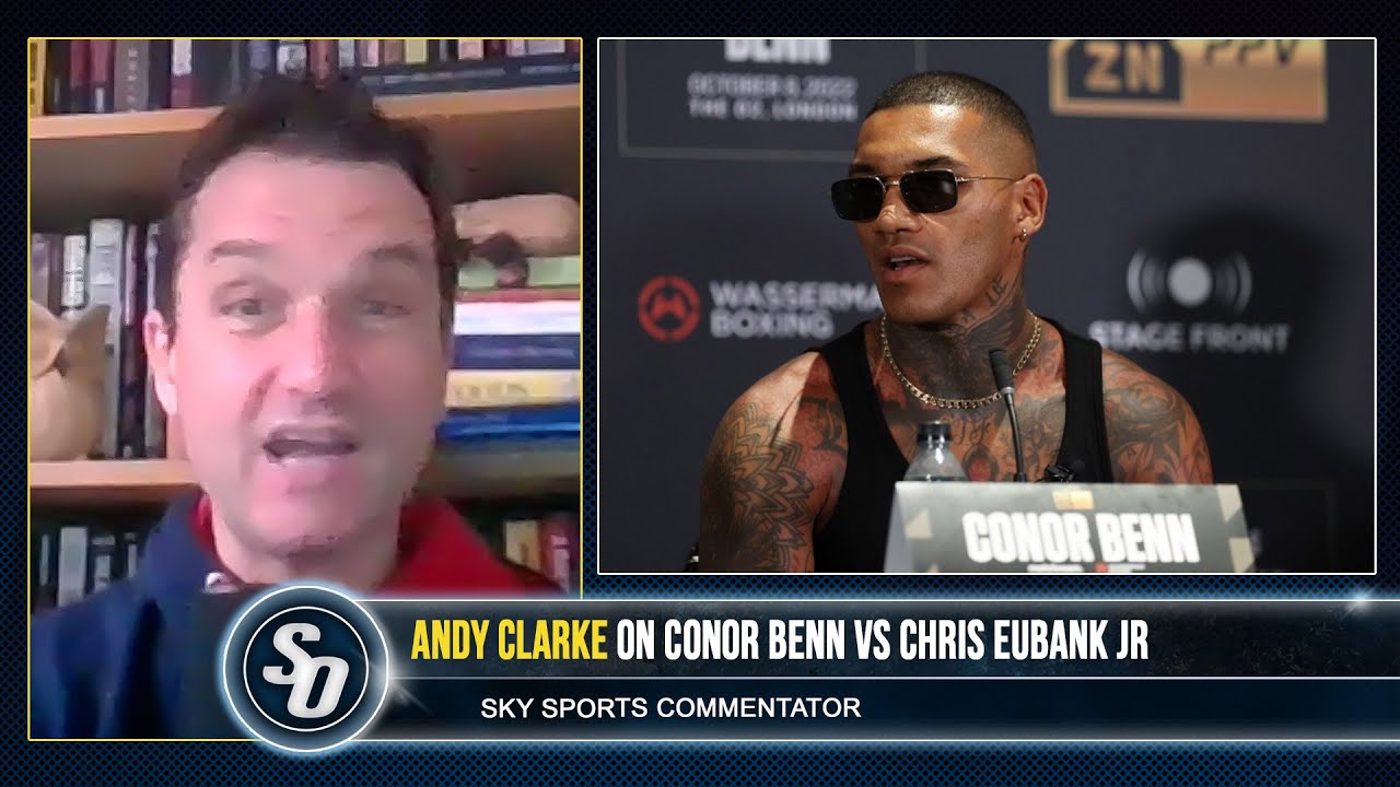 'CONOR BENN, FANS DESERVE TO KNOW WHY HE WAS CLEARED!' - Andy Clarke on Eubank clash