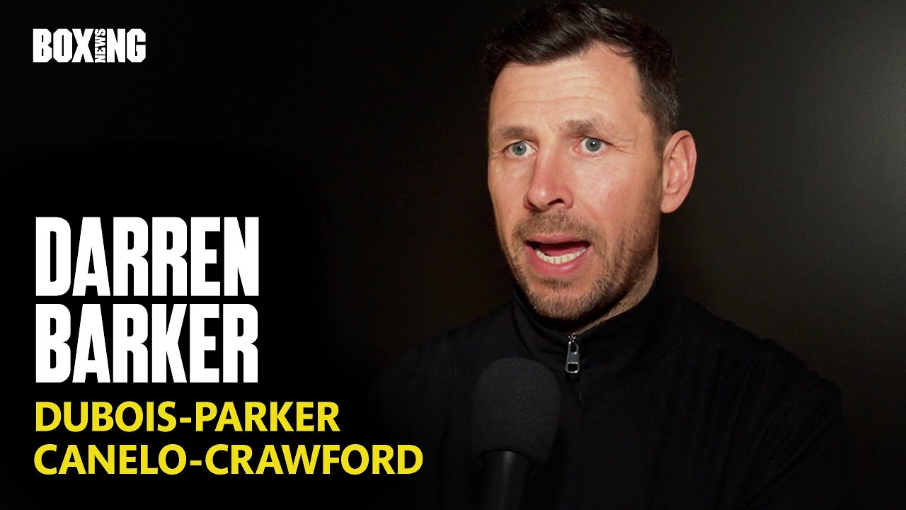 Darren Barker Breaks Down Canelo-Crawford