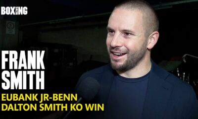 Frank Smith On Eubank Jr-Benn Deal & Smith-Azim Revisited