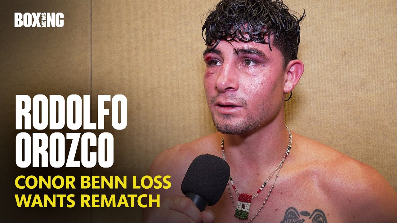 "I Didn't Feel Benn's Power!" - Conor Benn Opponent Rodolfo Orozco