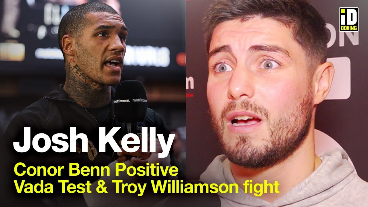 "I Still Want Conor Benn!" Josh Kelly Talks Troy Williamson Bout