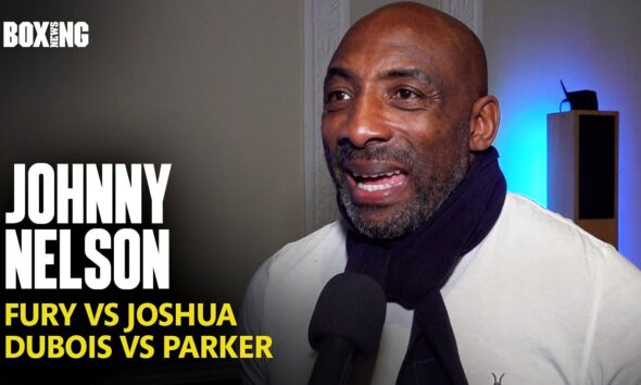 "I Think Fury and Joshua Retire This Year!" - Johnny Nelson