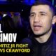 Israil Madrimov On Vergil Ortiz Jr Fight