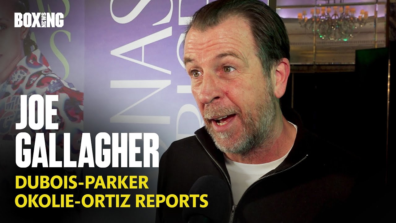 Joe Gallagher On Dubois-Parker & Okolie-Ortiz Reports