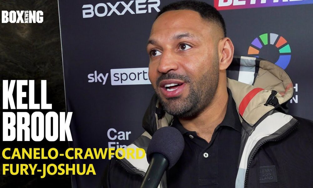 Kell Brook On Potential Canelo-Crawford Fight