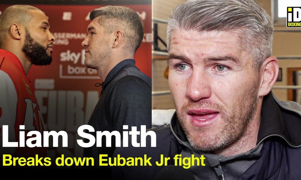 Liam Smith In-Depth | Chris Eubank Jr Sparring Rumours & Beterbiev-Smith