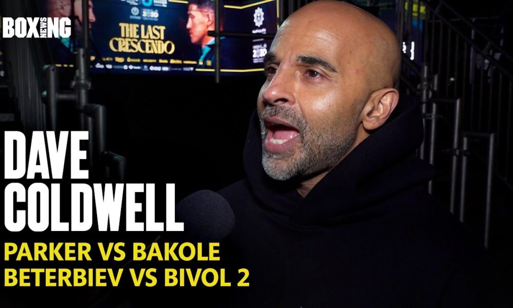 Dave Coldwell On Parker-Bakole & Beterbiev-Bivol 2