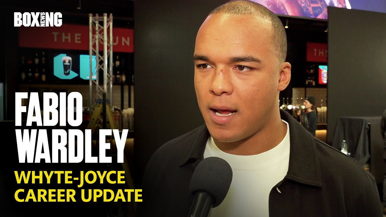 Fabio Wardley Breaks Down Whyte-Joyce & Career Update