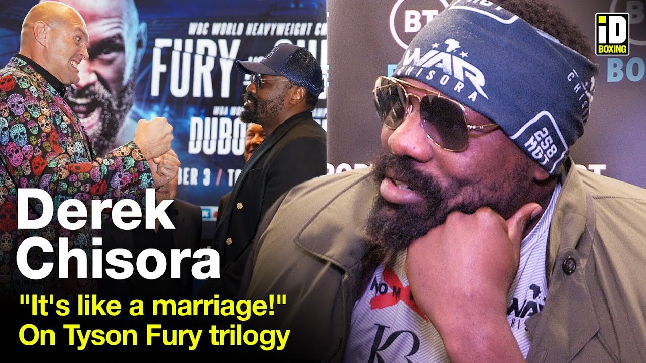 "It's Like A Marriage!" - Derek Chisora Bizarre Tyson Fury Analogy