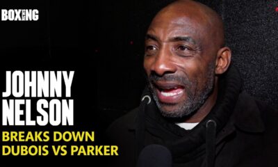 Johnny Nelson Breaks Down Dubois-Parker