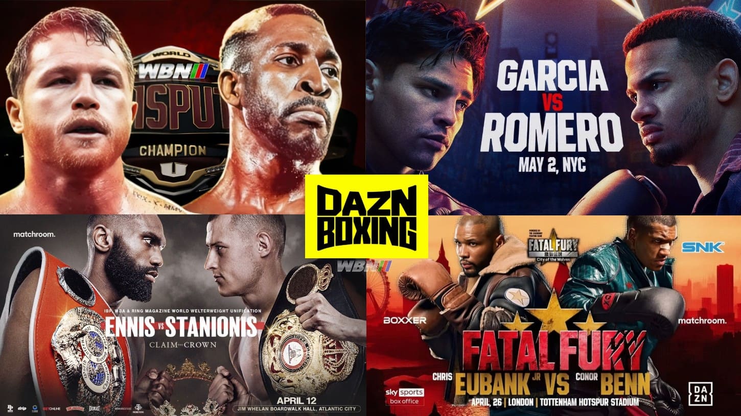 DAZN Boxing Schedule Spring 2025