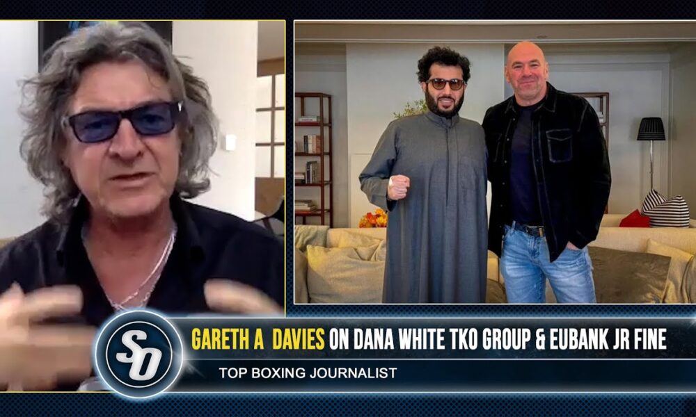 'DANA WHITE NO THREAT to Hearn & Warren!' - Gareth A Davies 'FASCINATED' by TKO group