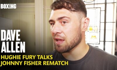 Dave Allen Reveals Hughie Fury Talks & Johnny Fisher Rematch