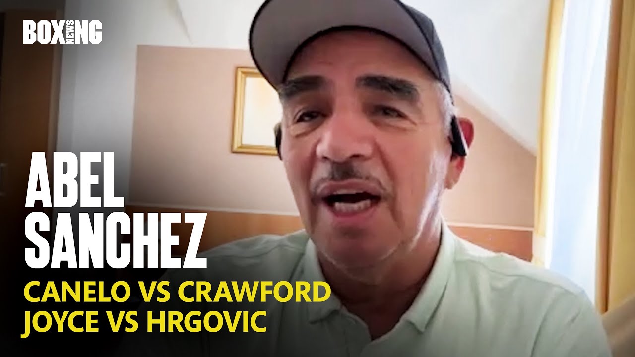 "It's Ridiculous!" - Abel Sanchez Unimpressed By Canelo-Crawford