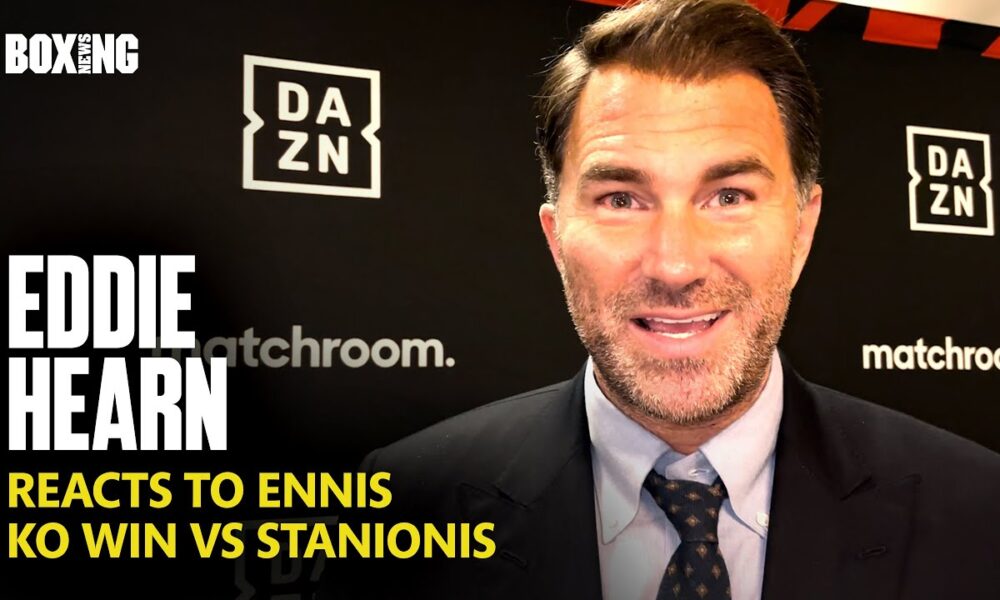 Eddie Hearn Reacts To Jaron Ennis Sensational KO Win vs Stanionis