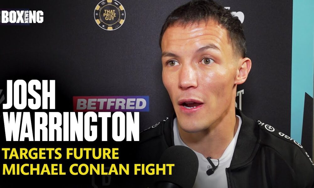 Josh Warrington Eyes Michael Conlan Fight