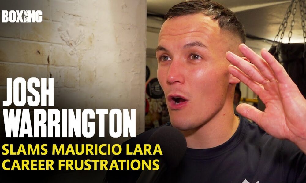 Josh Warrington Hits Out At Mauricio Lara And Career Frustrations