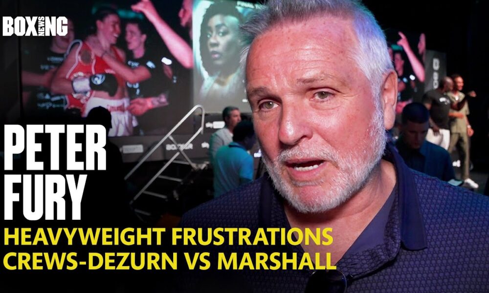 "They Need To Get It On!" - Peter Fury Tells Heavyweight Fighters