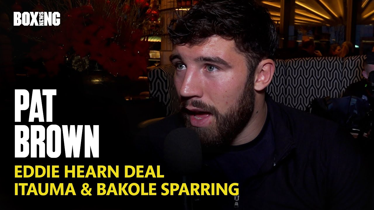 Amateur Star Pat Brown On Eddie Hearn Deal, Itauma & Bakole Sparring