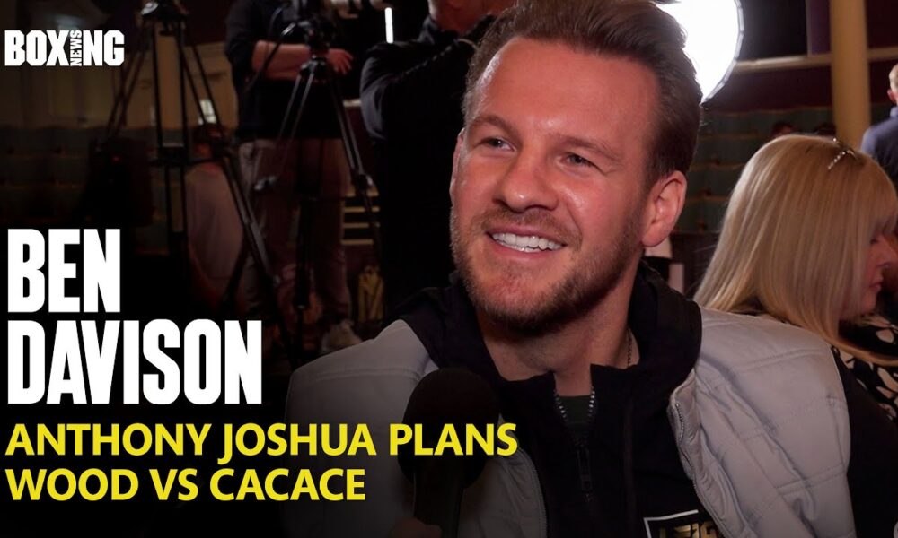 Anthony Joshua Trainer Ben Davison On Tyson Fury Fight