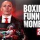 Boxing's Funniest Moments In 2024